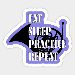 Eat Sleep Practice Repeat: French Horn Sticker